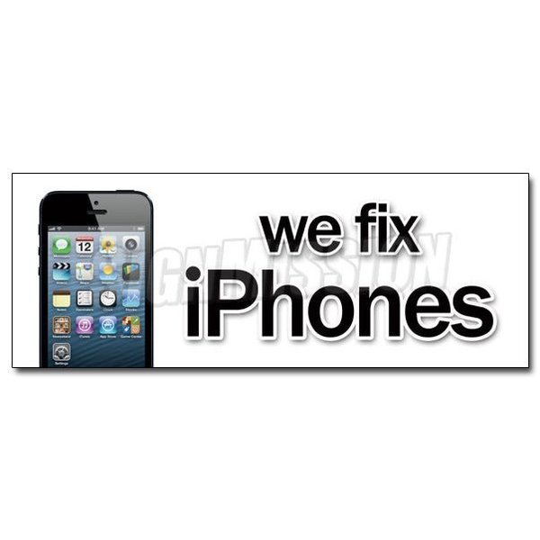 Signmission 12 in Height, 1 in Width, Vinyl, 12" x 4.5", D-12 We Fix iPhones D-12 We Fix iPhones
